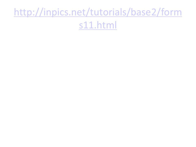 http://inpics.net/tutorials/base2/forms11.html